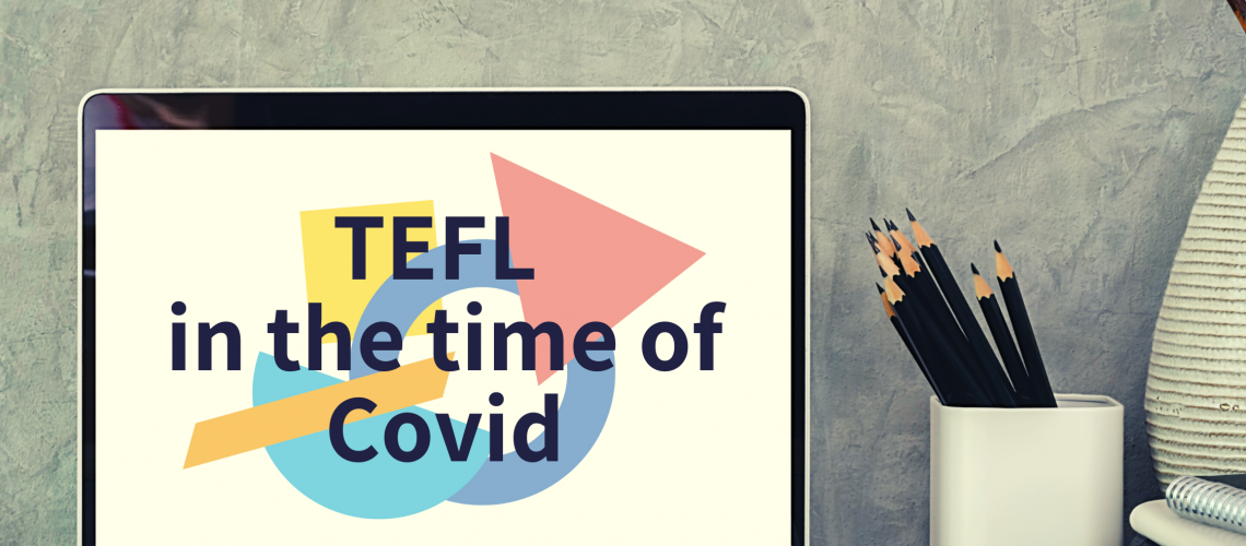 Laptop; text on screen 'TEFL in the time of COVID'; heading to image 'New webinar series'